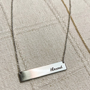 Blessed bar message necklace. Vintage, simple matte gold or silver in color.  Length: 16 in